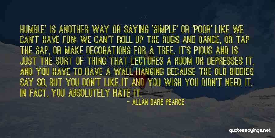 Hanging Tree Quotes By Allan Dare Pearce