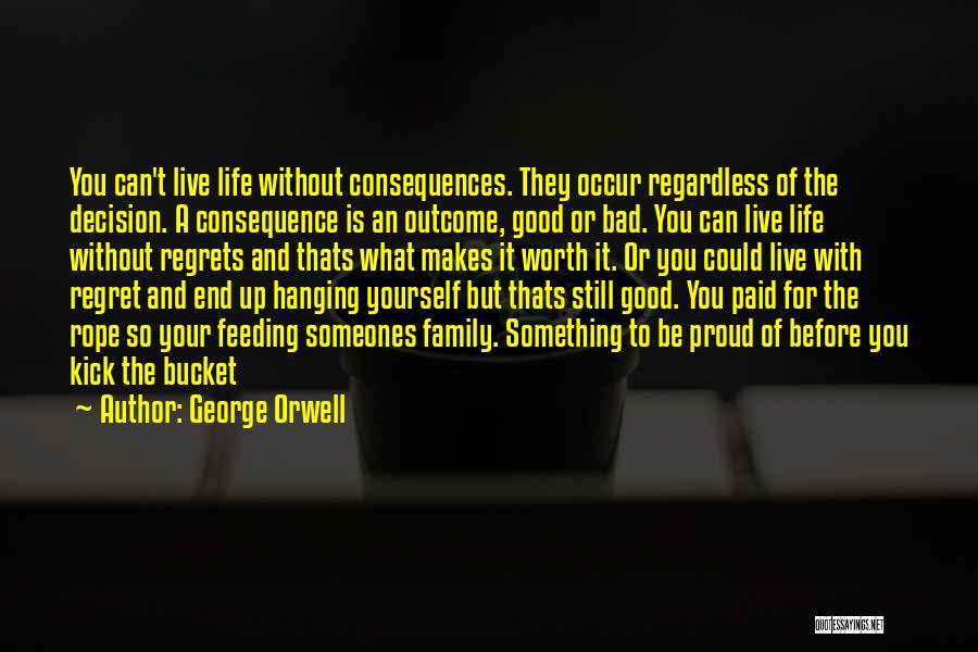 Hanging Yourself Quotes By George Orwell