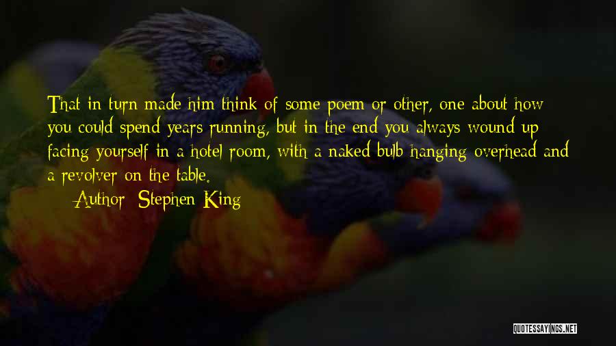 Hanging Yourself Quotes By Stephen King