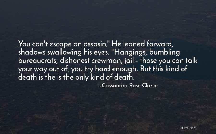 Hangings Quotes By Cassandra Rose Clarke