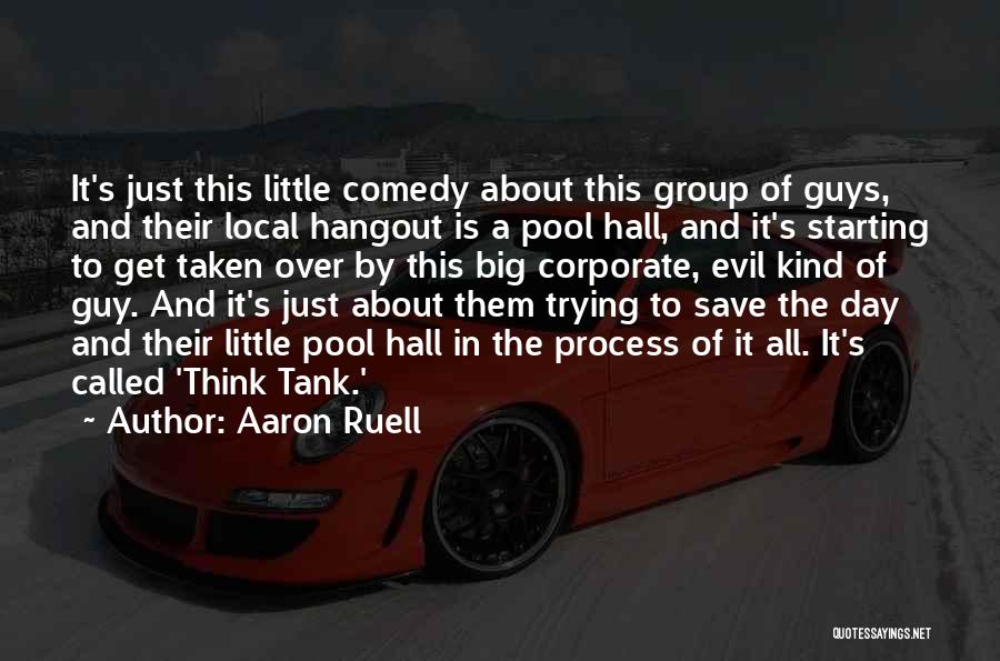 Hangout Quotes By Aaron Ruell