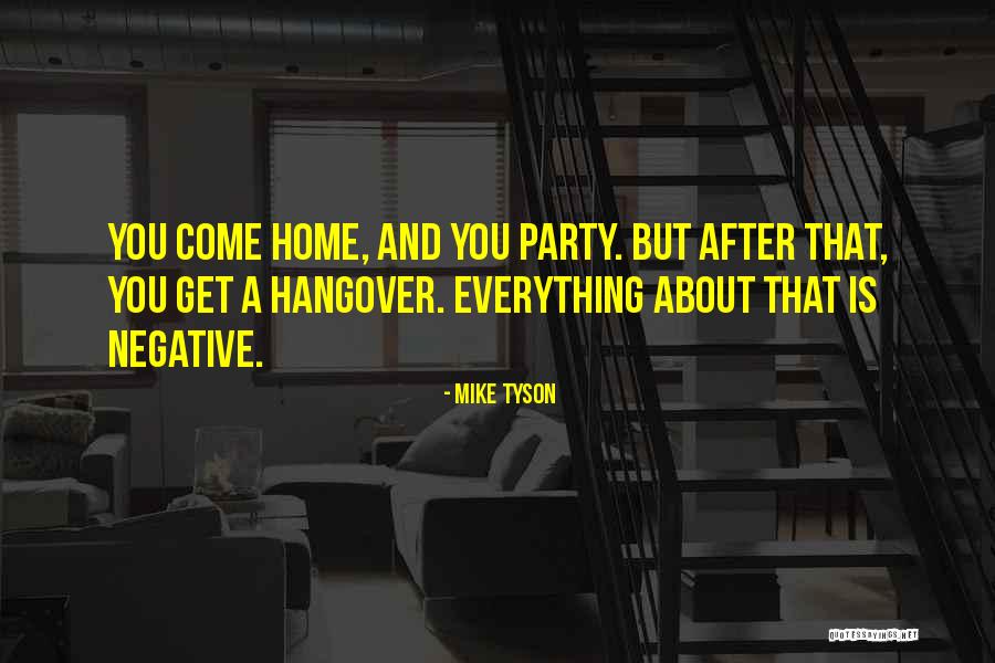 Hangover 1 2 3 Quotes By Mike Tyson