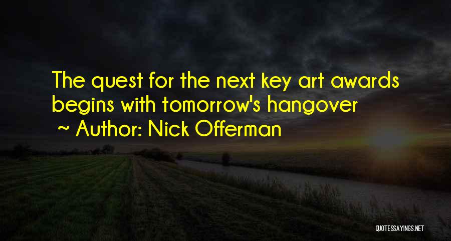 Hangover 1 2 3 Quotes By Nick Offerman