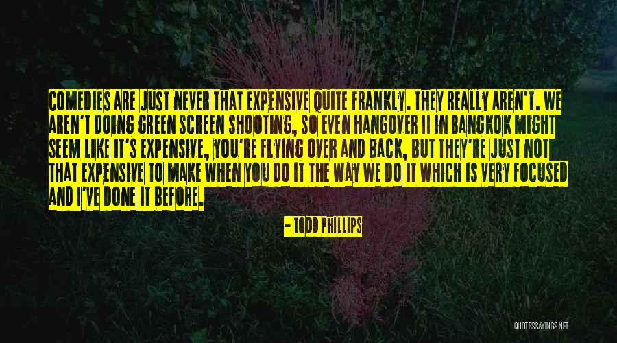 Hangover 2 Bangkok Quotes By Todd Phillips Hangover 2 Bangkok Quotes By Todd Phillips