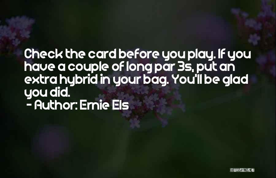 Hangover Napa Valley Quotes By Ernie Els