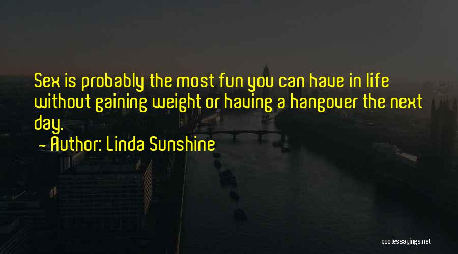 Hangover Quotes By Linda Sunshine