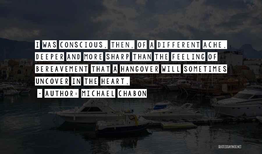 Hangover Quotes By Michael Chabon