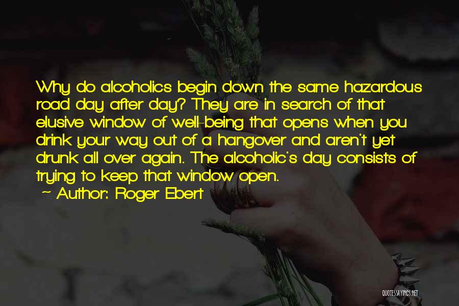 Hangover Quotes By Roger Ebert