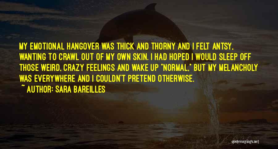 Hangover Quotes By Sara Bareilles