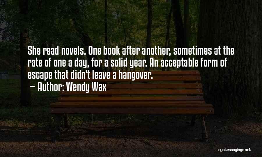 Hangover Quotes By Wendy Wax