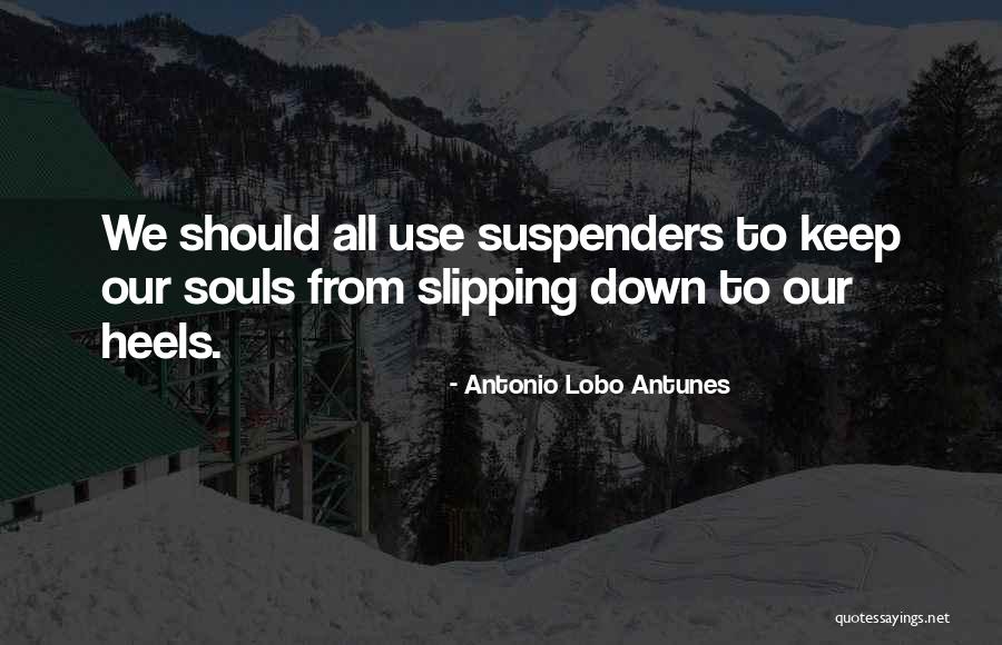 Hangtalan J T Kok Quotes By Antonio Lobo Antunes Hangtalan J T Kok Quotes By Antonio Lobo Antunes