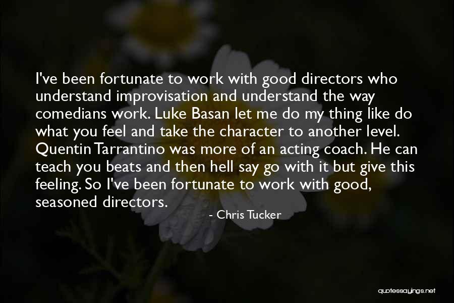 Hanhijoki Finland Quotes By Chris Tucker Hanhijoki Finland Quotes By Chris Tucker
