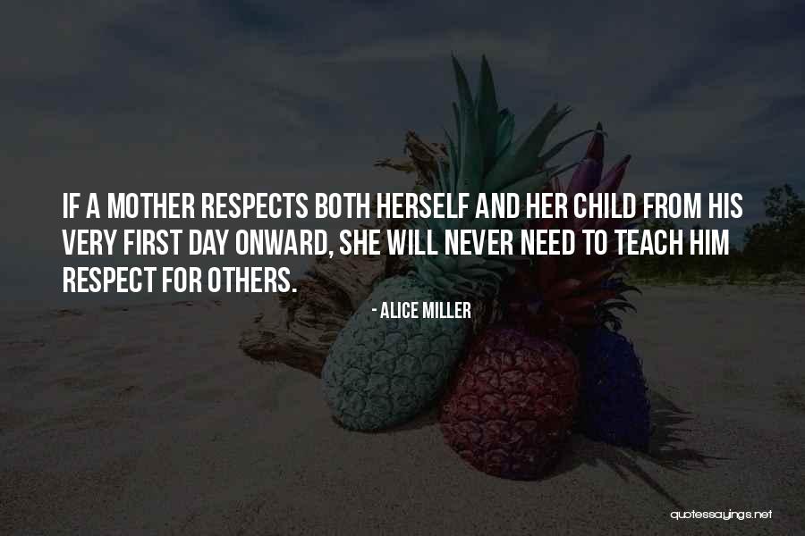 Hania Riley Quotes By Alice Miller Hania Riley Quotes By Alice Miller