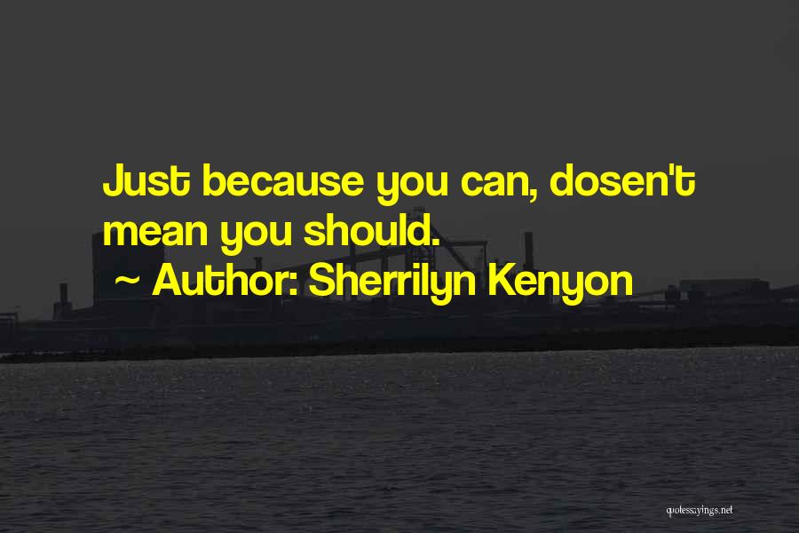 Hanice Quotes By Sherrilyn Kenyon