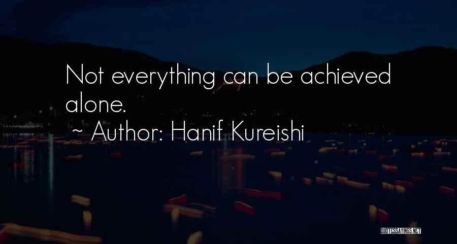 Hanif Kureishi Intimacy Quotes By Hanif Kureishi