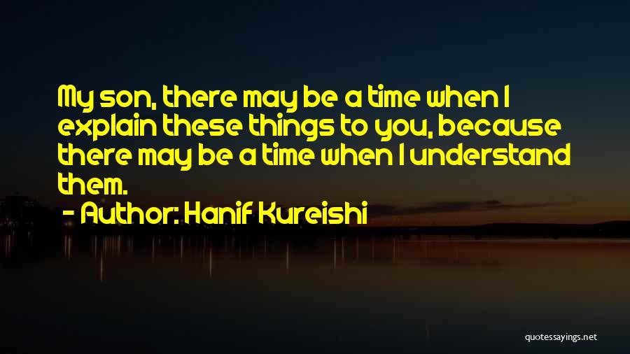 Hanif Kureishi Intimacy Quotes By Hanif Kureishi