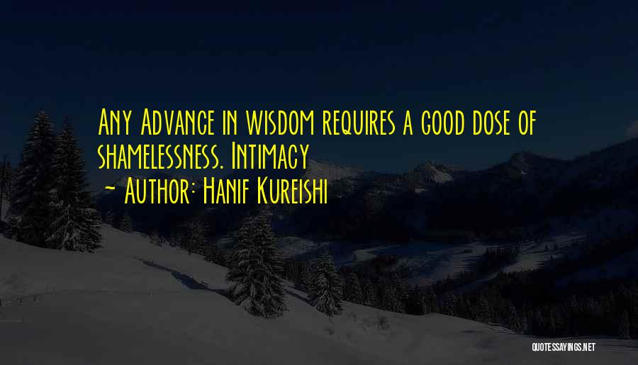 Hanif Kureishi Intimacy Quotes By Hanif Kureishi