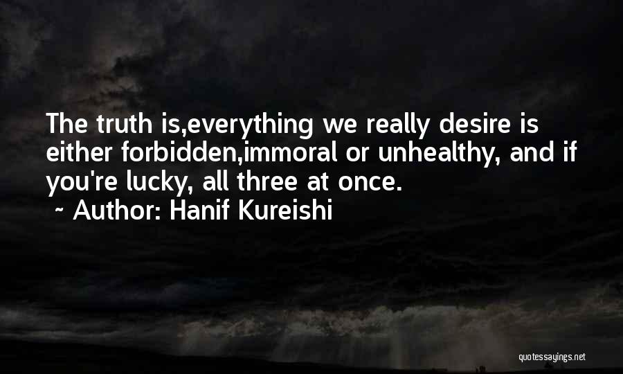 Hanif Kureishi Quotes 1210691