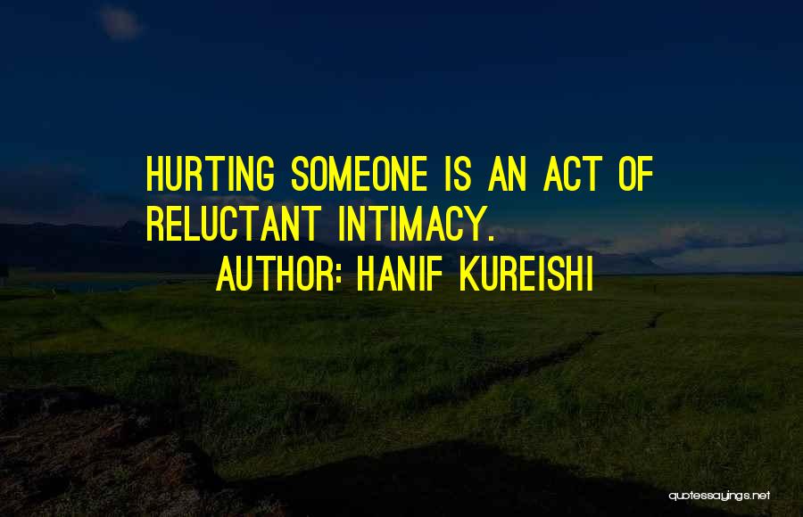 Hanif Kureishi Quotes 1487020