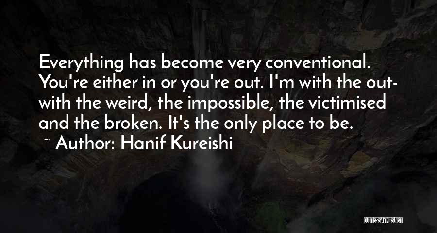 Hanif Kureishi Quotes 1723931