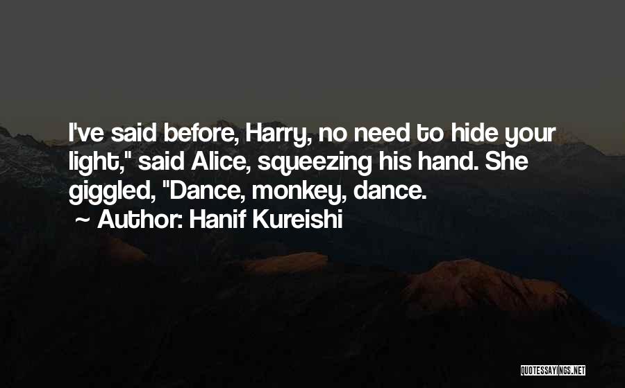 Hanif Kureishi Quotes 175793