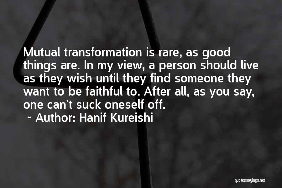 Hanif Kureishi Quotes 1822297