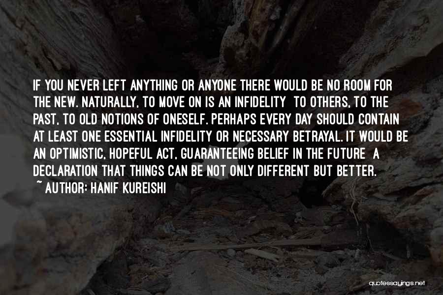 Hanif Kureishi Quotes 2188909