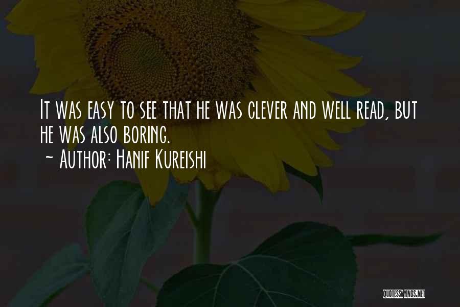 Hanif Kureishi Quotes 2200337