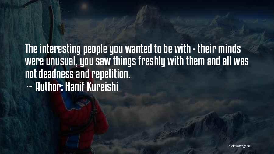 Hanif Kureishi Quotes 332627