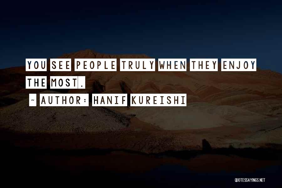 Hanif Kureishi Quotes 389821
