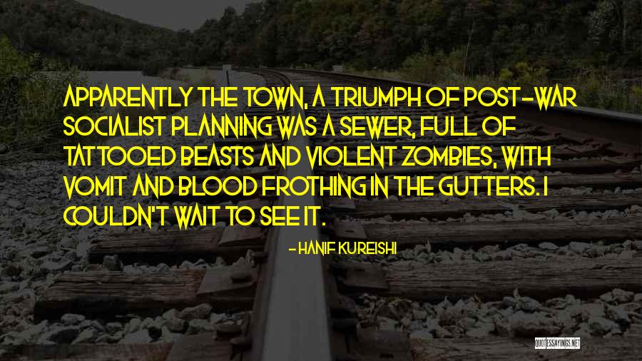 Hanif Quotes By Hanif Kureishi Hanif Quotes By Hanif Kureishi