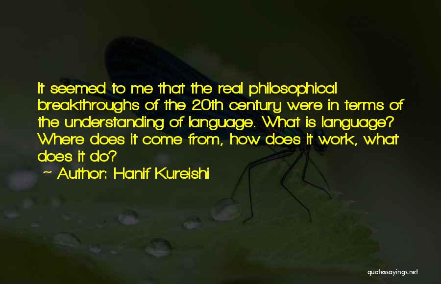 Hanif Quotes By Hanif Kureishi