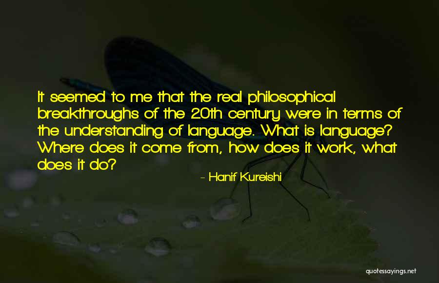 Hanif Quotes By Hanif Kureishi