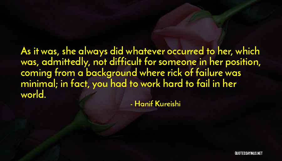 Hanif Quotes By Hanif Kureishi Hanif Quotes By Hanif Kureishi