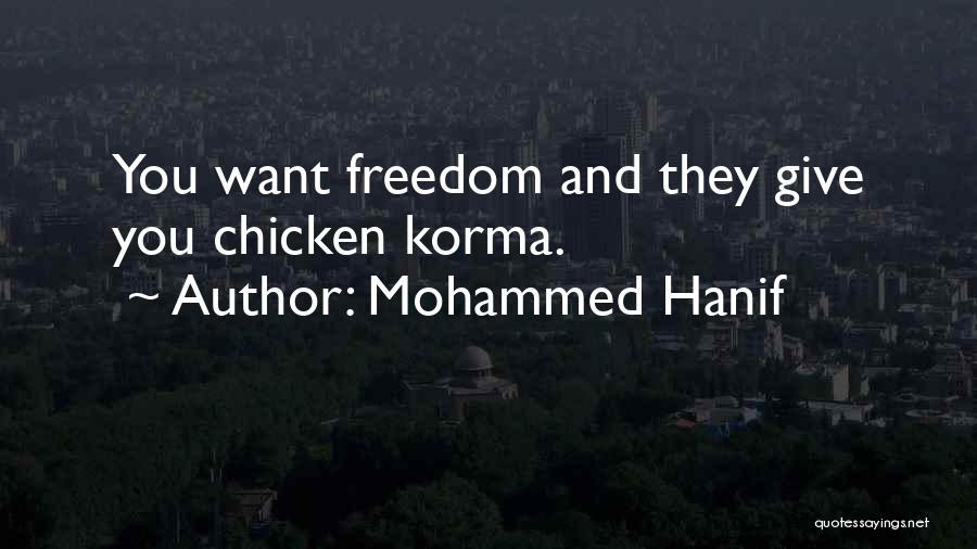 Hanif Quotes By Mohammed Hanif