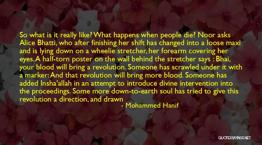 Hanif Quotes By Mohammed Hanif