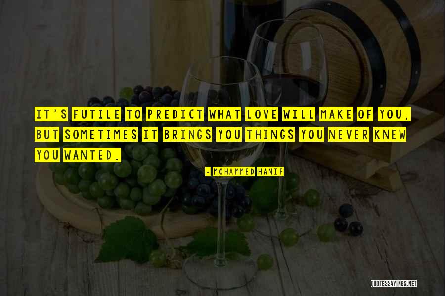 Hanif Quotes By Mohammed Hanif Hanif Quotes By Mohammed Hanif