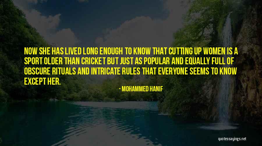 Hanif Quotes By Mohammed Hanif