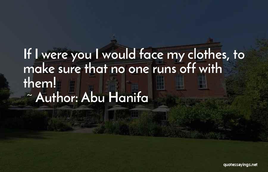 Hanifa Quotes By Abu Hanifa