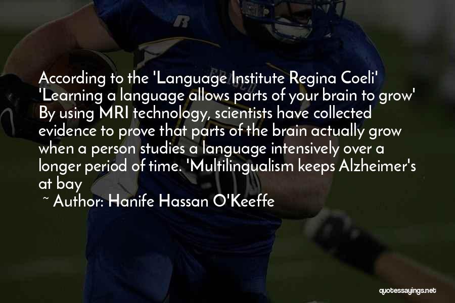 Hanife Hassan O'Keeffe Quotes 1508910