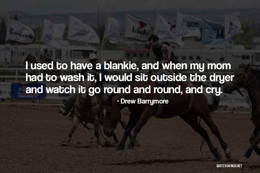 Haninas Quotes By Drew Barrymore Haninas Quotes By Drew Barrymore