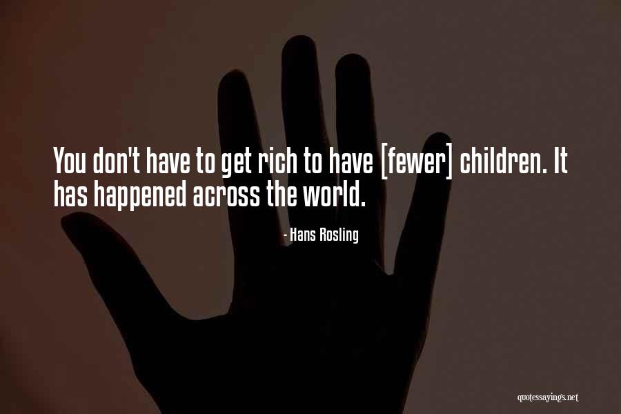 Hanioti Greece Quotes By Hans Rosling Hanioti Greece Quotes By Hans Rosling