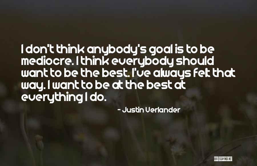 Hanji Zoe Quotes By Justin Verlander Hanji Zoe Quotes By Justin Verlander