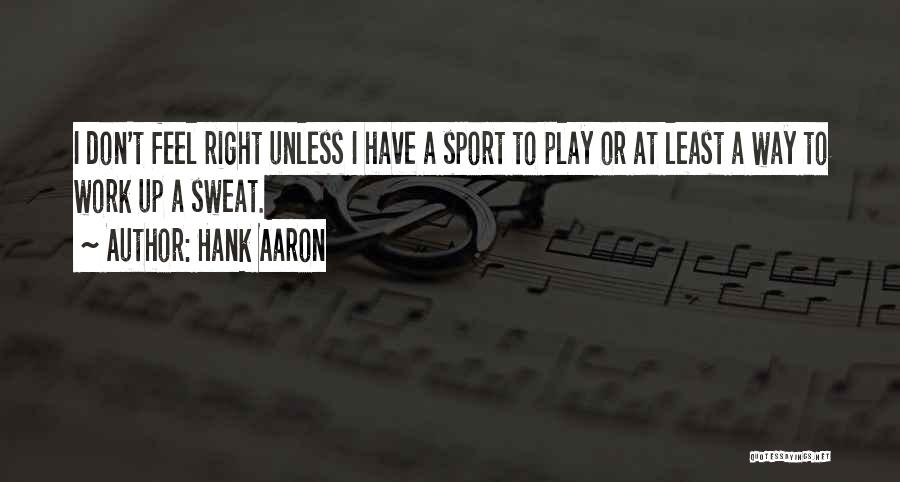 Hank Aaron Quotes 1565673