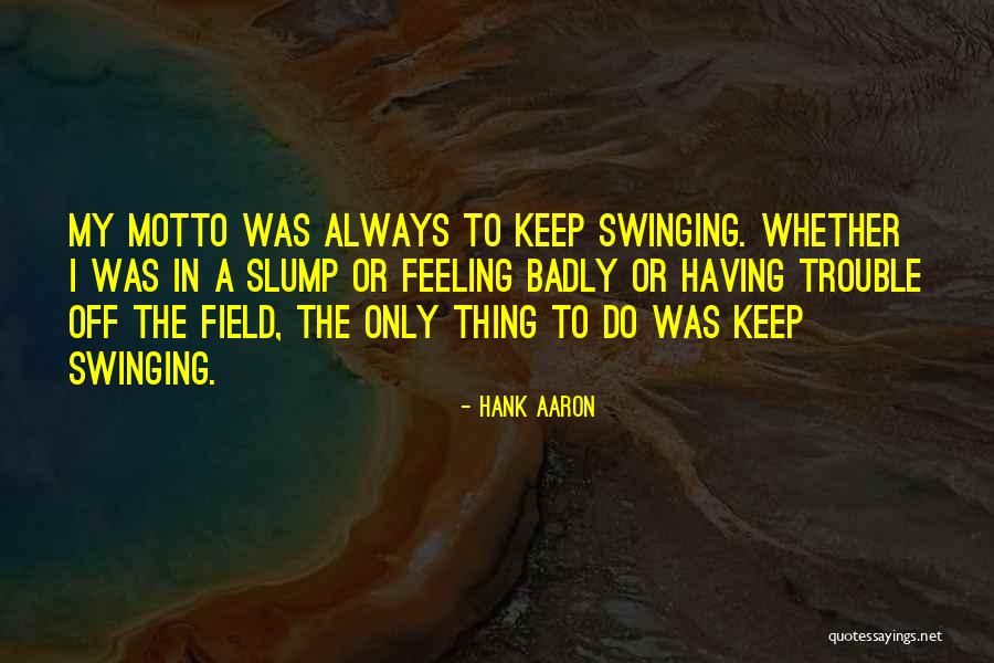 Hank Aaron Quotes 1974982 Hank Aaron Quotes 1974982