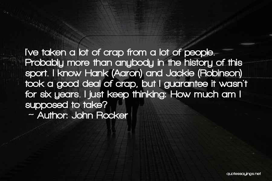 Hank Aaron's Quotes By John Rocker