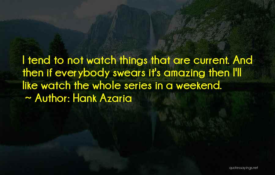 Hank Azaria Quotes 560294