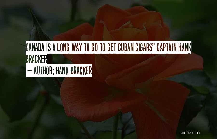 Hank Bracker Quotes 1748980