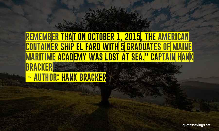 Hank Bracker Quotes 178581