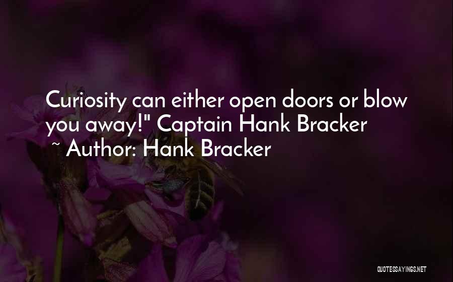 Hank Bracker Quotes 659968
